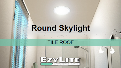 EzyLite Skylight Round: Tile Roof