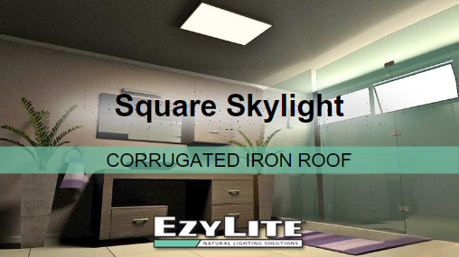 EzyLite Skylight Square: Corrugated Iron Roof